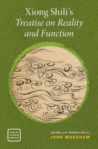 Xiong Shili's Treatise on Reality and Function (OXFORD CHINESE THOUGHT SERIES) (PDF/EPUB Version)
