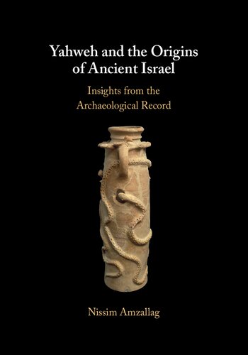 Yahweh and the Origins of Ancient Israel: Insights from the Archaeological Record (PDF/EPUB Version)
