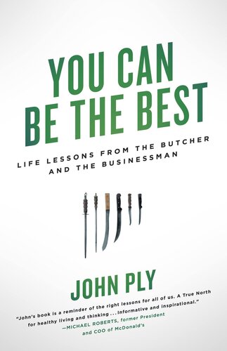 You Can Be the Best: Life Lessons From the Butcher and the Businessman (PDF/EPUB Version)
