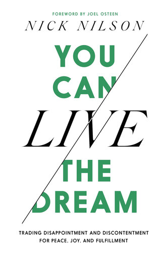 You Can Live the Dream: Trading Disappointment and Discontentment for Peace, Joy and Fulfillment (PDF/EPUB Version)
