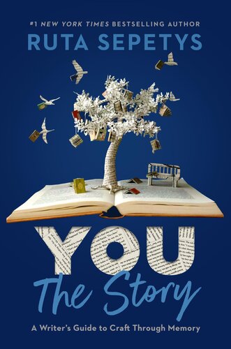 You: The Story: A Writer's Guide to Craft Through Memory (PDF/EPUB Version)
