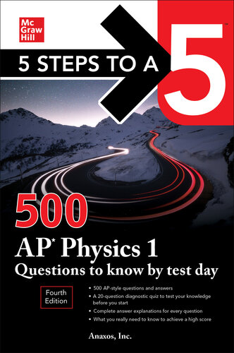 5 Steps to a 5: 500 AP Physics 1 Questions to Know by Test Day, Fourth Edition (PDF/EPUB Version)