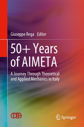 50+ Years of AIMETA: A Journey Through Theoretical and Applied Mechanics in Italy (PDF/EPUB Version)