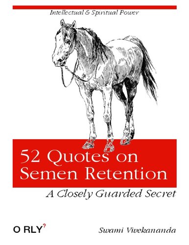 52 Quotes on Semen Retention: Closely Guarded Secrets to Intellectual and Spiritual Power (PDF/EPUB Version)