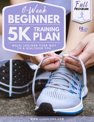 8-Week Beginner 5K Training Plan (Full color) (PDF/EPUB Version)