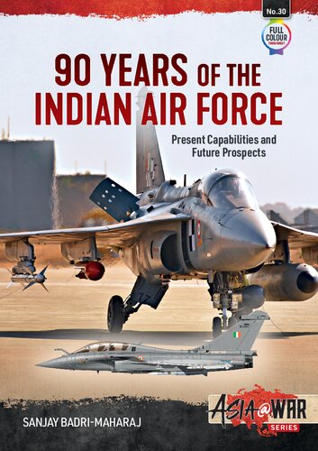 90 Years of the Indian Airforce: Present capabilities and future prospects (PDF/EPUB Version)