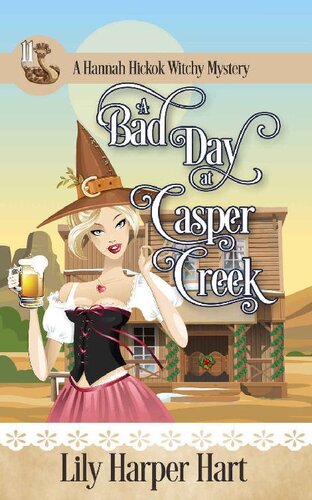 A Bad Day At Casper Creek (A Hannah Hickok Witchy Mystery Book 11) (PDF/EPUB Version)