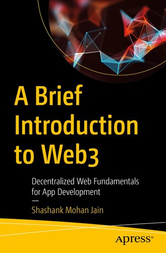 A Brief Introduction to Web3: Decentralized Web Fundamentals for App Development (PDF/EPUB Version)