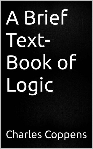A Brief Text-Book of Logic (PDF/EPUB Version)