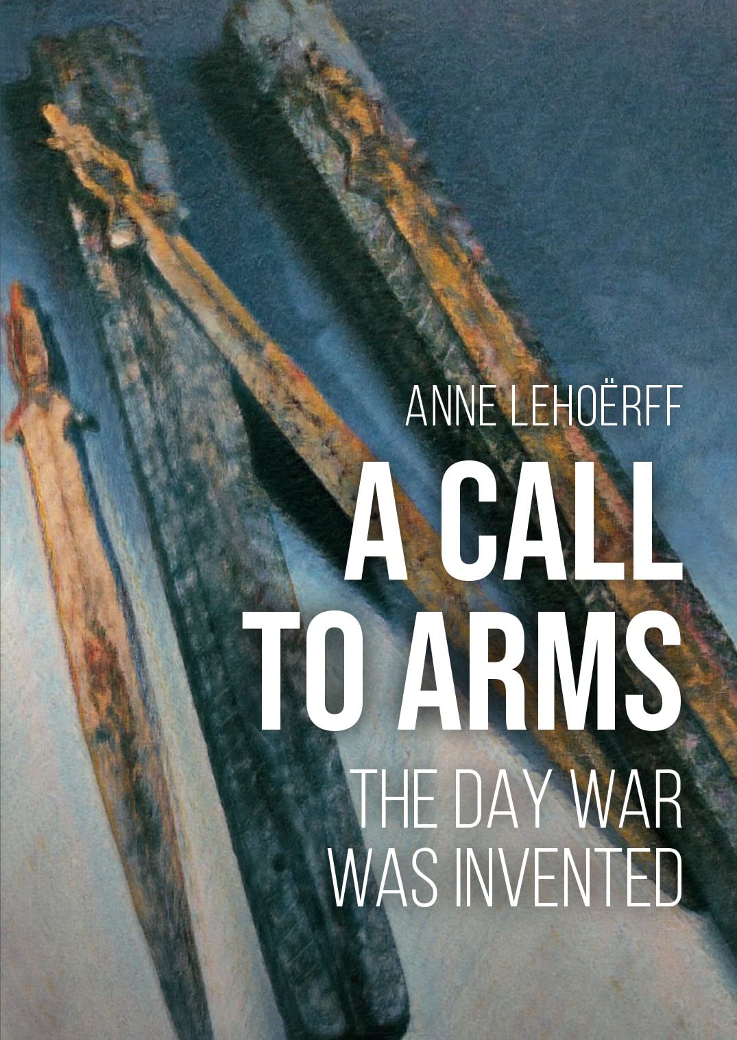 A Call to Arms: The day war was invented (PDF/EPUB Version)