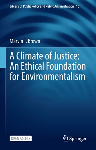 A Climate of Justice: An Ethical Foundation for Environmentalism (PDF/EPUB Version)
