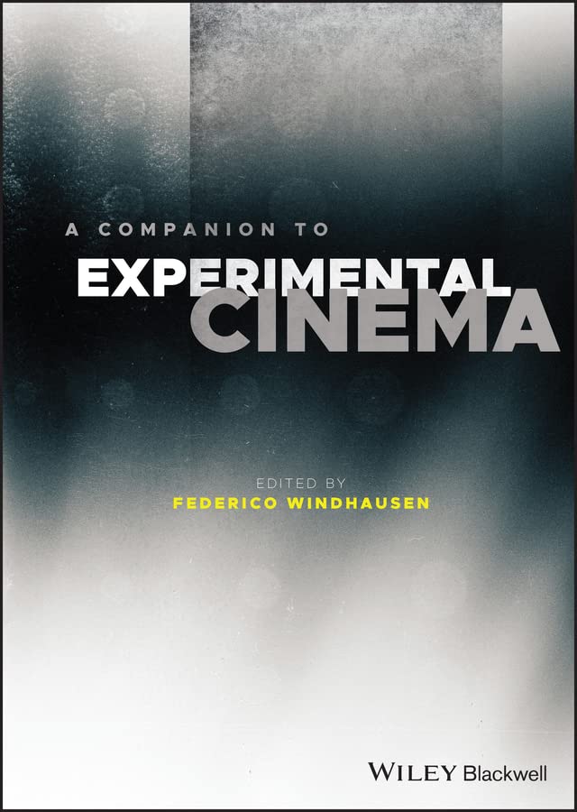A Companion to Experimental Cinema (PDF/EPUB Version)