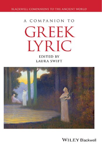 A Companion to Greek Lyric (Blackwell Companions to the Ancient World) (PDF/EPUB Version)