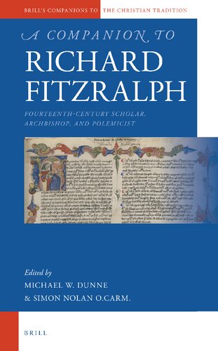 A Companion to Richard Fitzralph: Fourteenth-Century Scholar, Bishop, and Polemicist (PDF/EPUB Version)