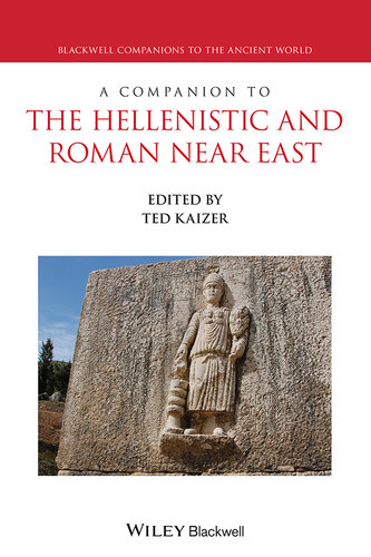 A Companion to the Hellenistic and Roman Near East (Blackwell Companions to the Ancient World) (PDF/EPUB Version)