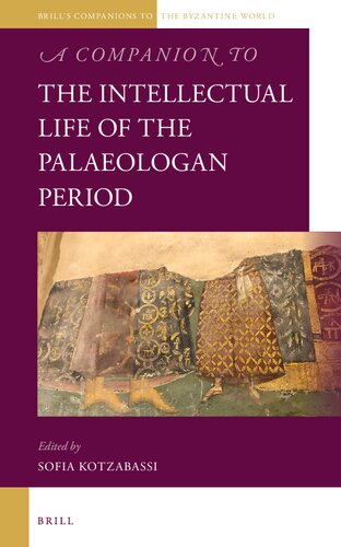 A Companion to the Intellectual Life of the Palaeologan Period (PDF/EPUB Version)