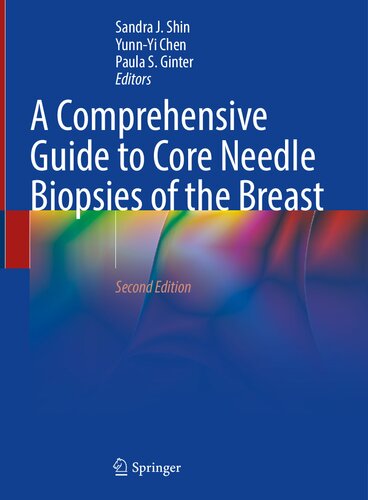 A Comprehensive Guide to Core Needle Biopsies of the Breast (PDF/EPUB Version)
