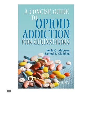 A concise guide to opioid addiction for counselors / (PDF/EPUB Version)