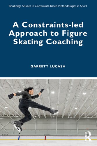 A Constraints-led Approach to Figure Skating Coaching (PDF/EPUB Version)