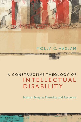 A Constructive Theology of Intellectual Disability: Human Being as Mutuality and Response (PDF/EPUB Version)