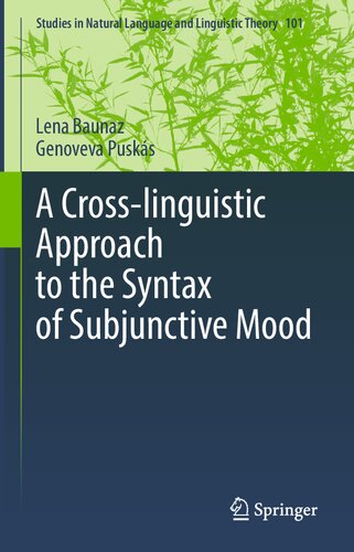 A Cross-linguistic Approach to the Syntax of Subjunctive Mood (Studies in Natural Language and Linguistic Theory, 101) (PDF/EPUB Version)