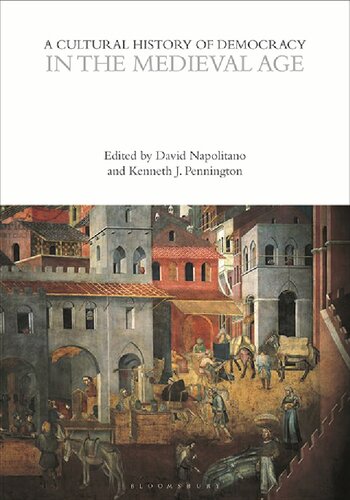 A Cultural History of Democracy in the Medieval Age (PDF/EPUB Version)