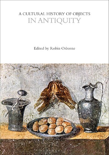 A Cultural History of Objects in Antiquity (PDF/EPUB Version)