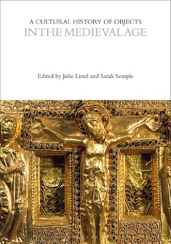 A Cultural History of Objects in the Medieval Age (PDF/EPUB Version)