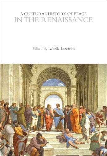 A Cultural History of Peace in the Renaissance (PDF/EPUB Version)
