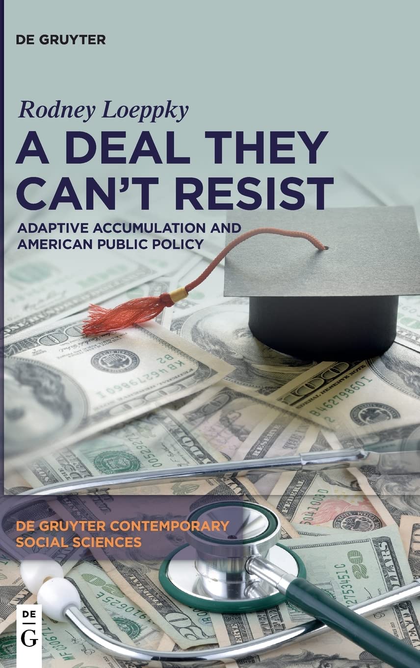 A Deal They Can’t Resist: Adaptive Accumulation and American Public Policy (PDF/EPUB Version)