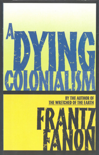A Dying Colonialism (PDF/EPUB Version)