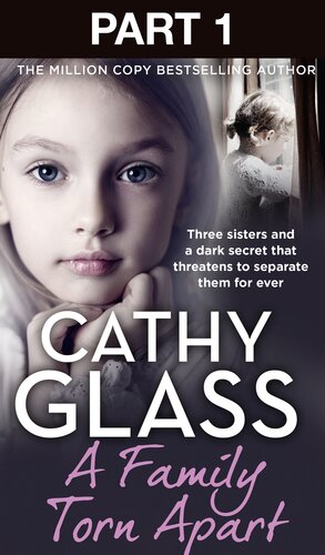 A Family Torn Apart: Part 1 of 3: Three sisters and a dark secret that threatens to separate them for ever (PDF/EPUB Version)