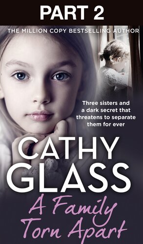 A Family Torn Apart: Part 2 of 3: Three sisters and a dark secret that threatens to separate them for ever (PDF/EPUB Version)