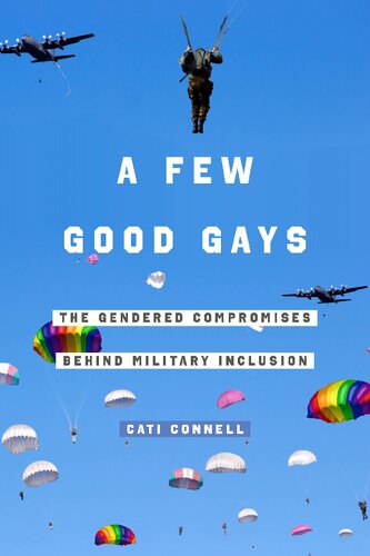 A Few Good Gays: The Gendered Compromises behind Military Inclusion (PDF/EPUB Version)