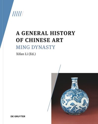 A General History of Chinese Art. Volume 5 A General History of Chinese Art: Ming Dynasty (PDF/EPUB Version)