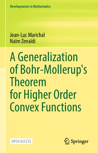 A Generalization of Bohr-Mollerup’s Theorem for Higher Order Convex Functions (PDF/EPUB Version)
