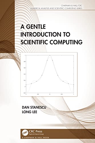 A Gentle Introduction to Scientific Computing (Chapman & Hall/CRC Numerical Analysis and Scientific Computing Series) (PDF/EPUB Version)
