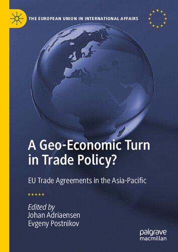 A Geo-Economic Turn in Trade Policy?: EU Trade Agreements in the Asia-Pacific (PDF/EPUB Version)