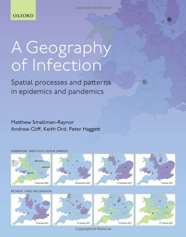 A Geography of Infection: Spatial Processes and Patterns in Epidemics and Pandemics (PDF/EPUB Version)