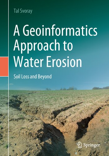 A Geoinformatics Approach to Water Erosion: Soil Loss and Beyond (PDF/EPUB Version)