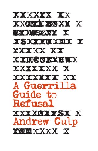 A Guerrilla Guide to Refusal (PDF/EPUB Version)