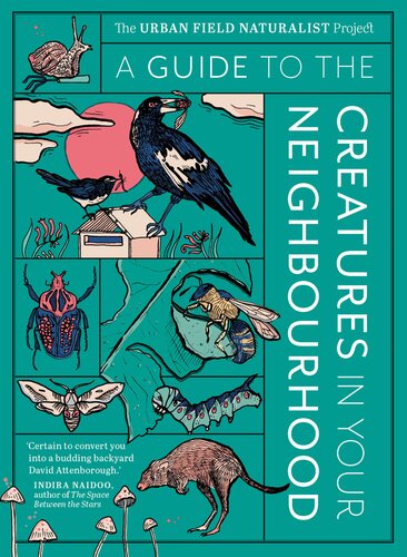 A Guide to the Creatures in Your Neighbourhood (PDF/EPUB Version)