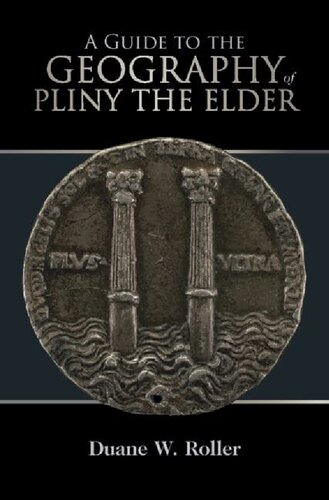A Guide to the Geography of Pliny the Elder (PDF/EPUB Version)