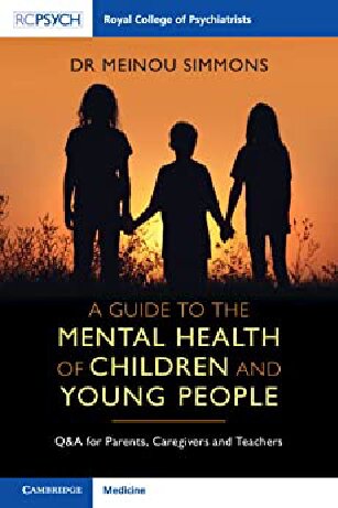 A Guide to the Mental Health of Children and Young People: Q&A for Parents, Caregivers and Teachers (PDF/EPUB Version)
