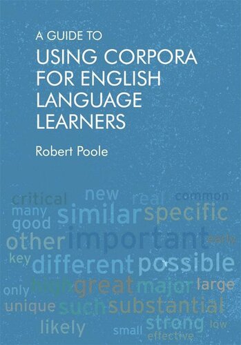 A Guide to Using Corpora for English Language Learners (PDF/EPUB Version)