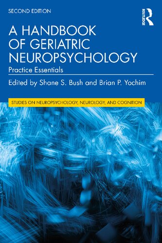 A Handbook of Geriatric Neuropsychology: Practice Essentials (PDF/EPUB Version)
