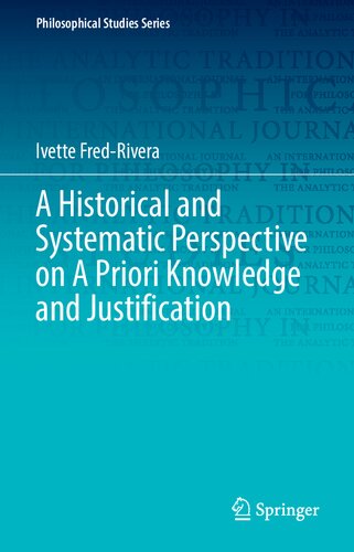 A Historical and Systematic Perspective on A Priori Knowledge and Justification (PDF/EPUB Version)