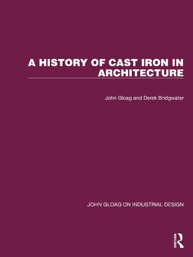 A History of Cast Iron in Architecture (PDF/EPUB Version)