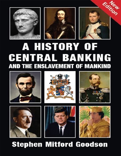 A History of Central Banking and The Enslavement of Mankind (PDF/EPUB Version)