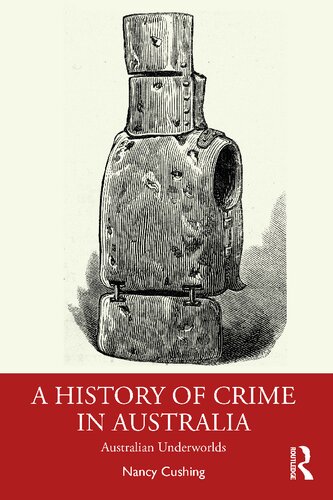 A History of Crime in Australia: Australian Underworlds (PDF/EPUB Version)
